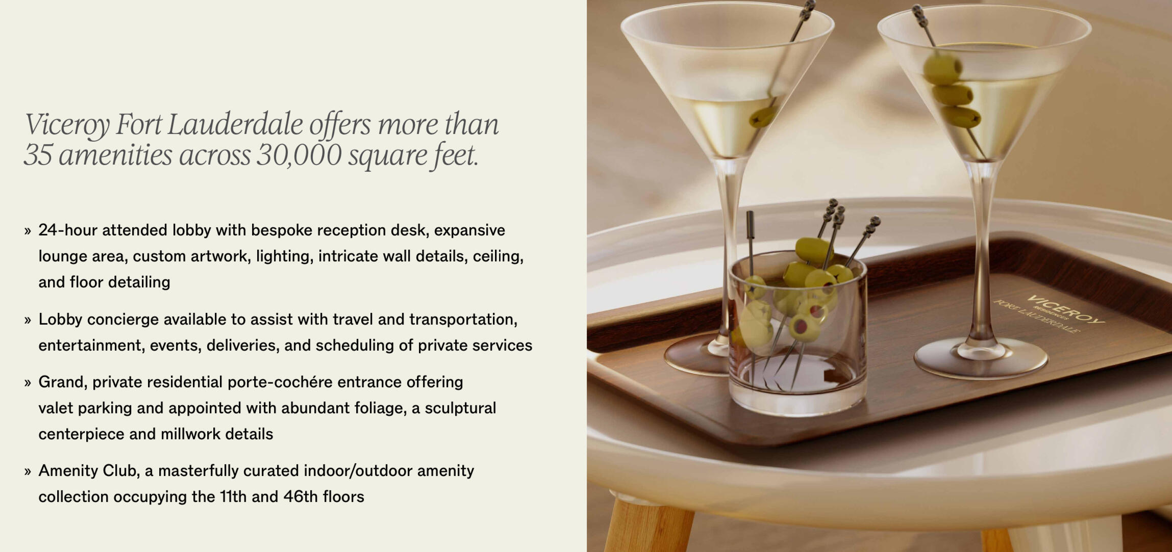 Viceroy Fort Lauderdale offers more than 35 amenities across 30,000 square feet. » 24-hour attended lobby with bespoke reception desk, expansive lounge area, custom artwork, lighting, intricate wall details, ceiling, and floor detailing » Lobby concierge a